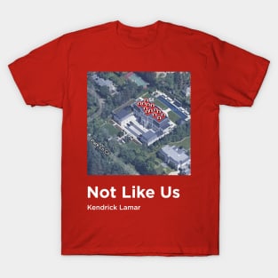 Not Like Us-Kendrick Lamar T-Shirt